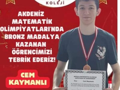 ÖĞRENCİMİZ CEM KAYMANLI AKDENİZ MATEMATİK OLİMPİYATLARI'NDA MADALYA KAZANDI!