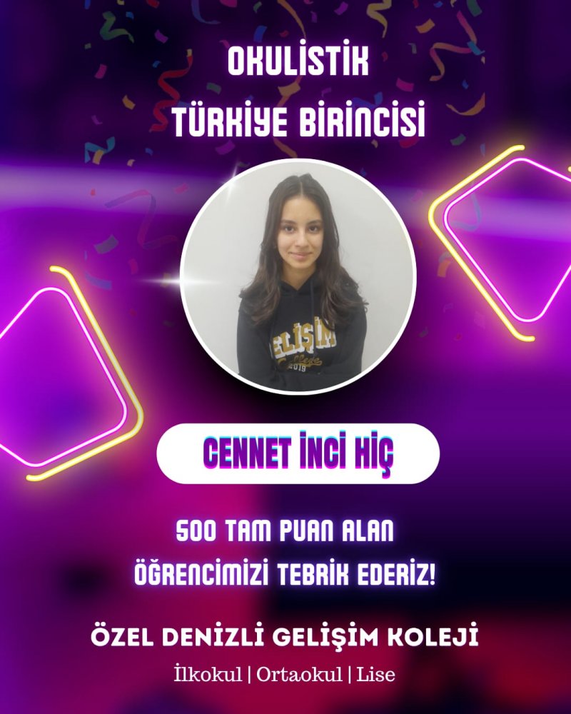OKULİSTİK TÜRKİYE BİRİNCİLİĞİNDE ÖZEL DENİZLİ GELİŞİM KOLEJİ ADI HİÇ DEĞİŞMİYOR!